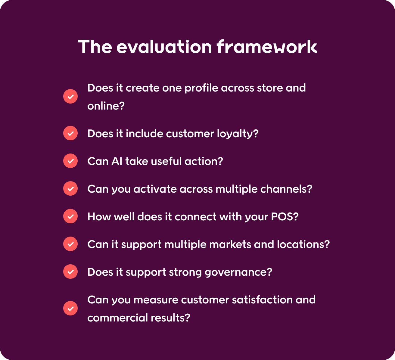 Evaluation framework: 8 key components of a retail customer experience platform